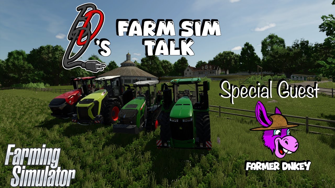 Farm Sim Talk | Special Guest: Farmer Dnkey | Farming Simulator 25 | 9/16/2025