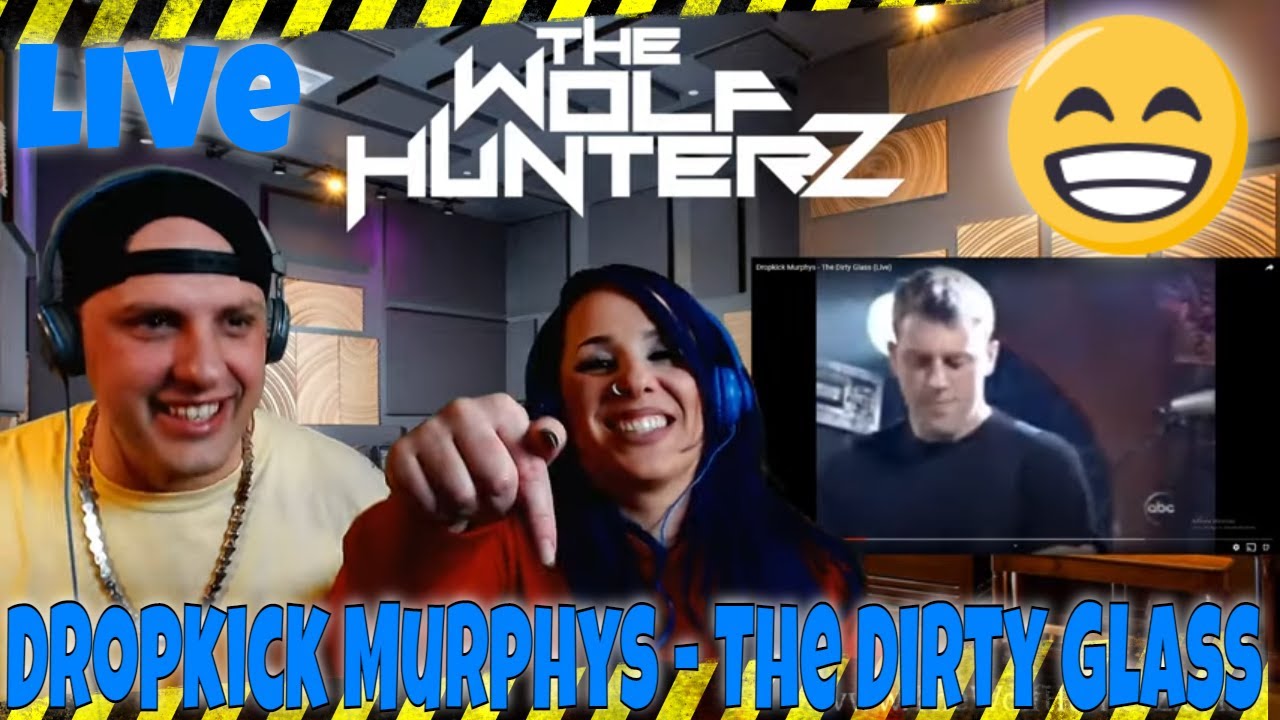 Dropkick Murphys - The Dirty Glass (Live) THE WOLF HUNTERZ Reactions