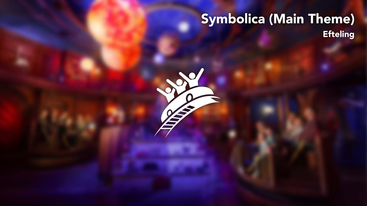 Efteling: Symbolica Hoofdthema - Theme Park Music