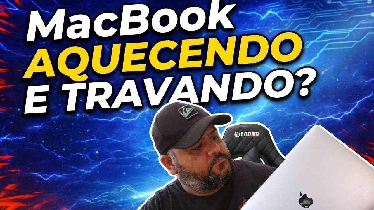 macbook travando e aquecendo!