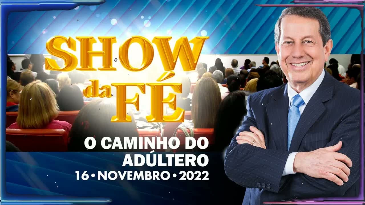 Show da Fé ｜ O caminho do adúltero