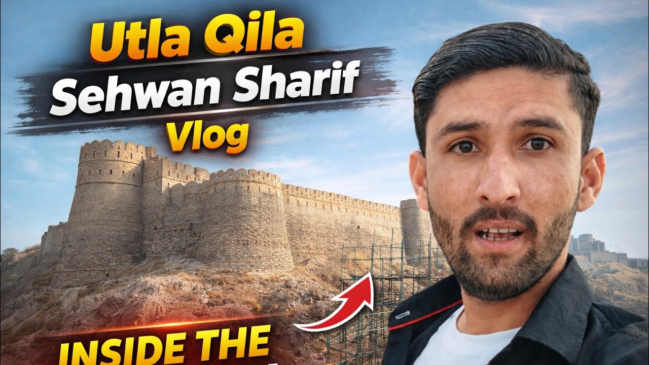 Exploring Utla Qila Reality | Sehwan Sharif 