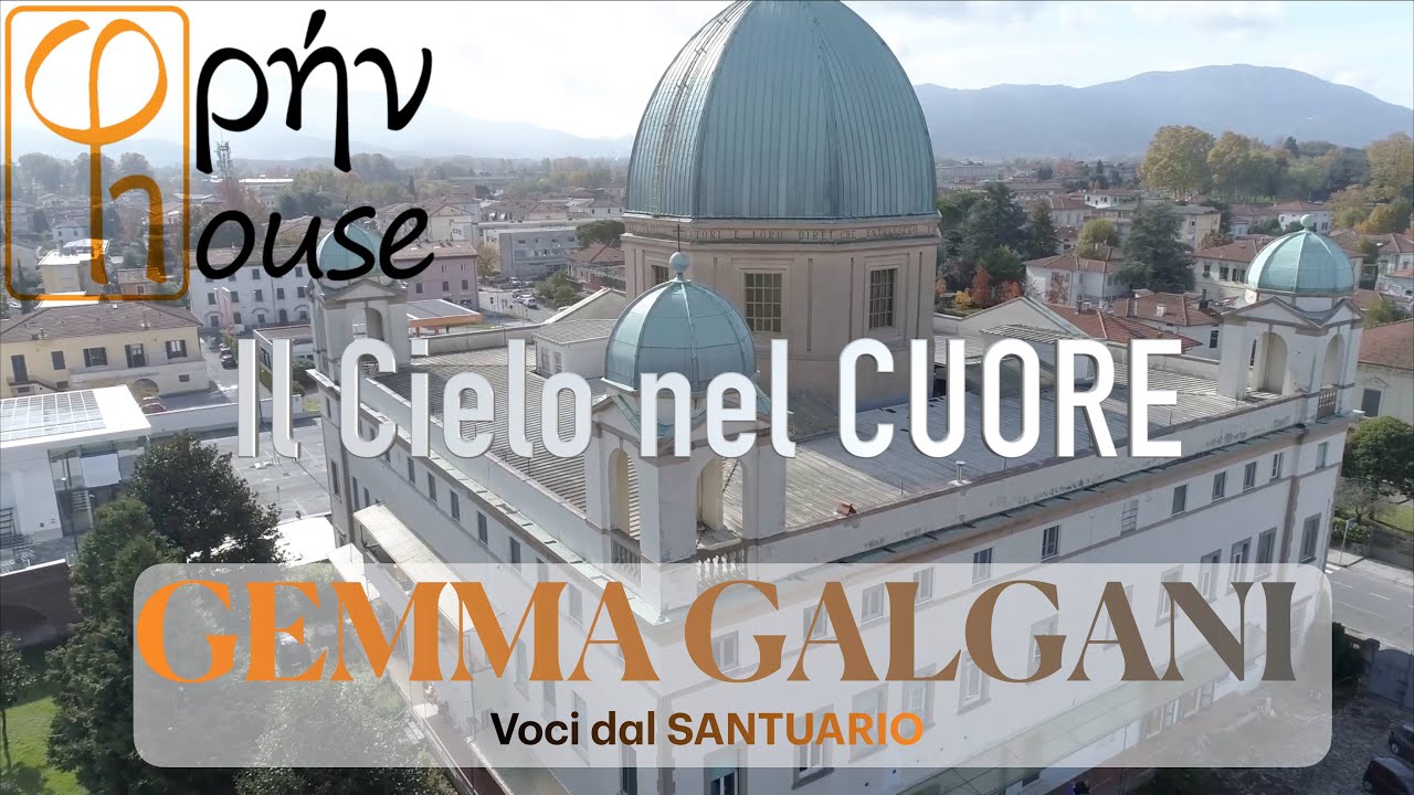 Gemma Galgani (voci dal Santuario)