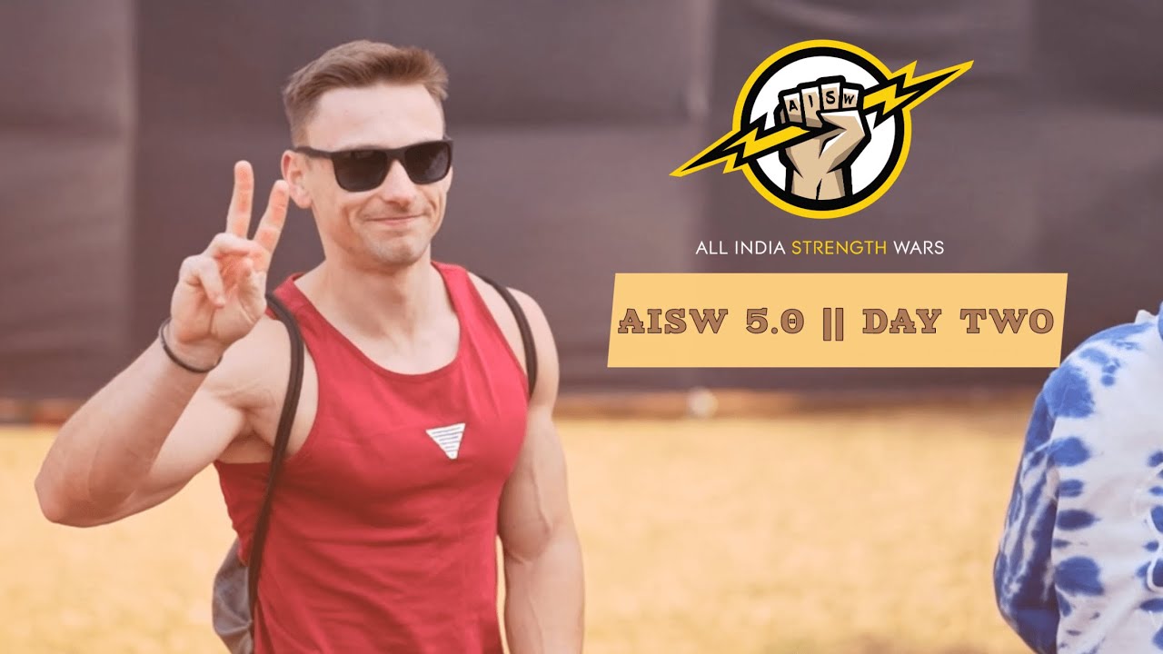 Asia's Biggest Calisthenics & Strength Festival || AISW 5.0 DAY 2 (INDIA)