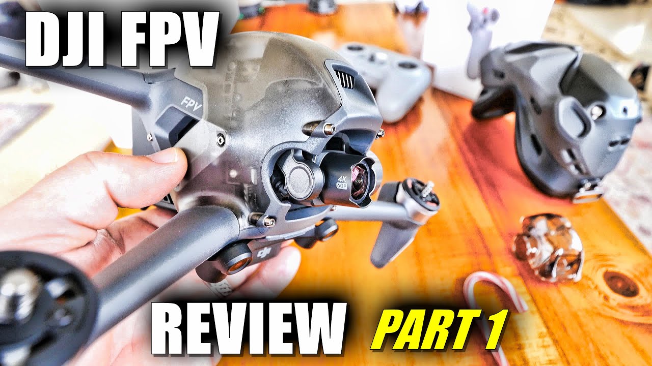 DJI FPV Drone Combo Review  Part 1 IN-DEPTH + Motion Control & Fly More KIT (UnBox, Setup, Updating)