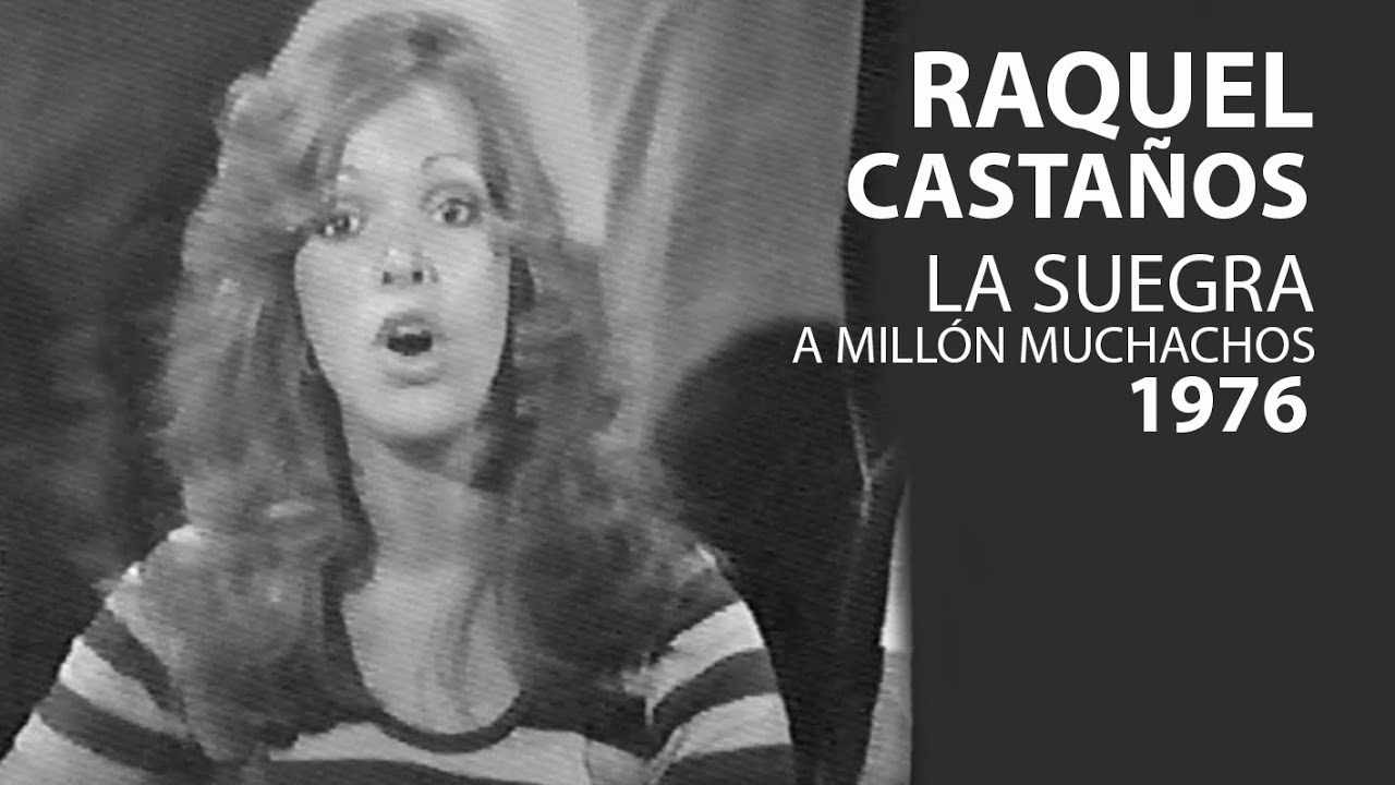 Raquel Castaños | La Suegra | 1976