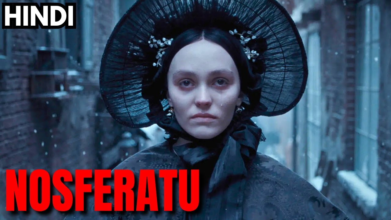 NOSFERATU (2024) Explained In Hindi