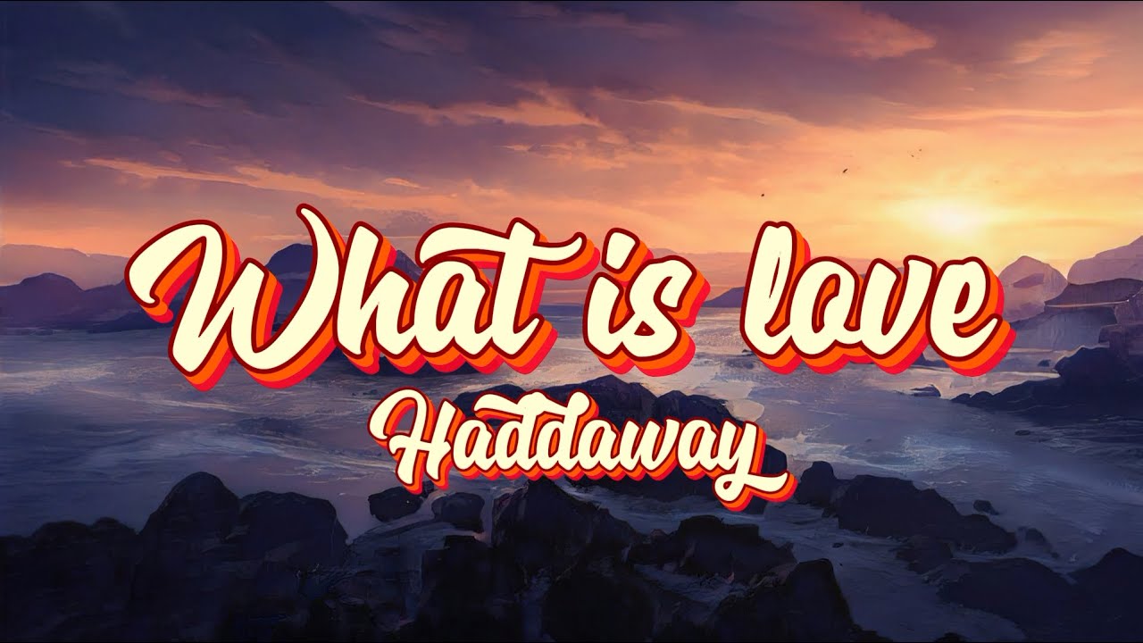 What is love - Haddaway (Video Lyrics) | CantArte |