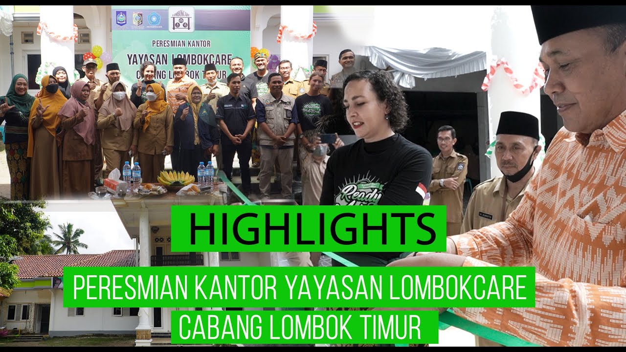 PERESMIAN LOMBOKCARE CABANG LOMBOK TIMUR - HIGHLIGHTS