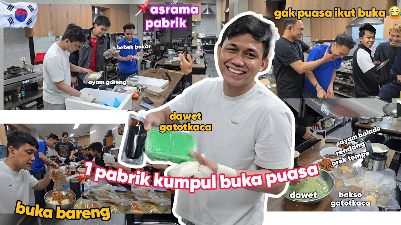 TEMAN 1 PABRIK KOREA KUMPUL | BUKA PUASA FULL MAKANAN INDONESIA