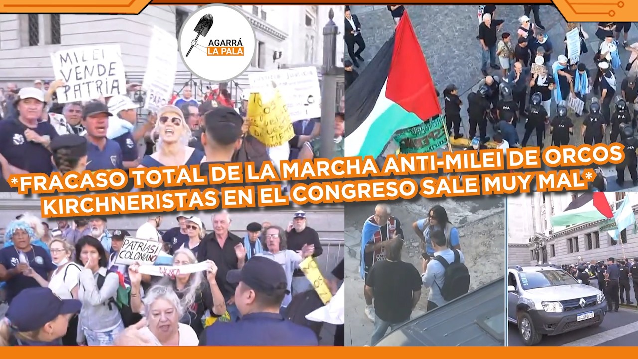 FRACASO TOTAL DE MARCHA KIRCHNERISTA ANTI-MILEI EN EL CONGRESO SALE MUY MAL: 