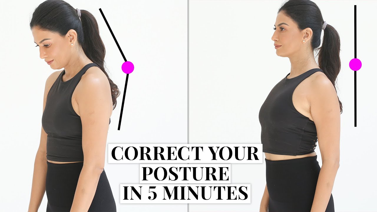 Correct Your Posture In 5 Minutes