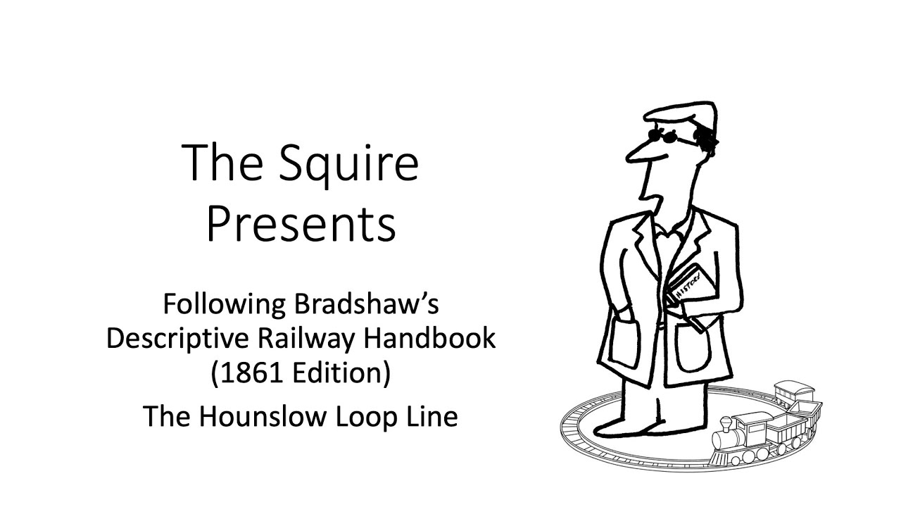 Following Bradshaw’s Descriptive Railway Handbook (1861 Edition) - The Hounslow Loop Line