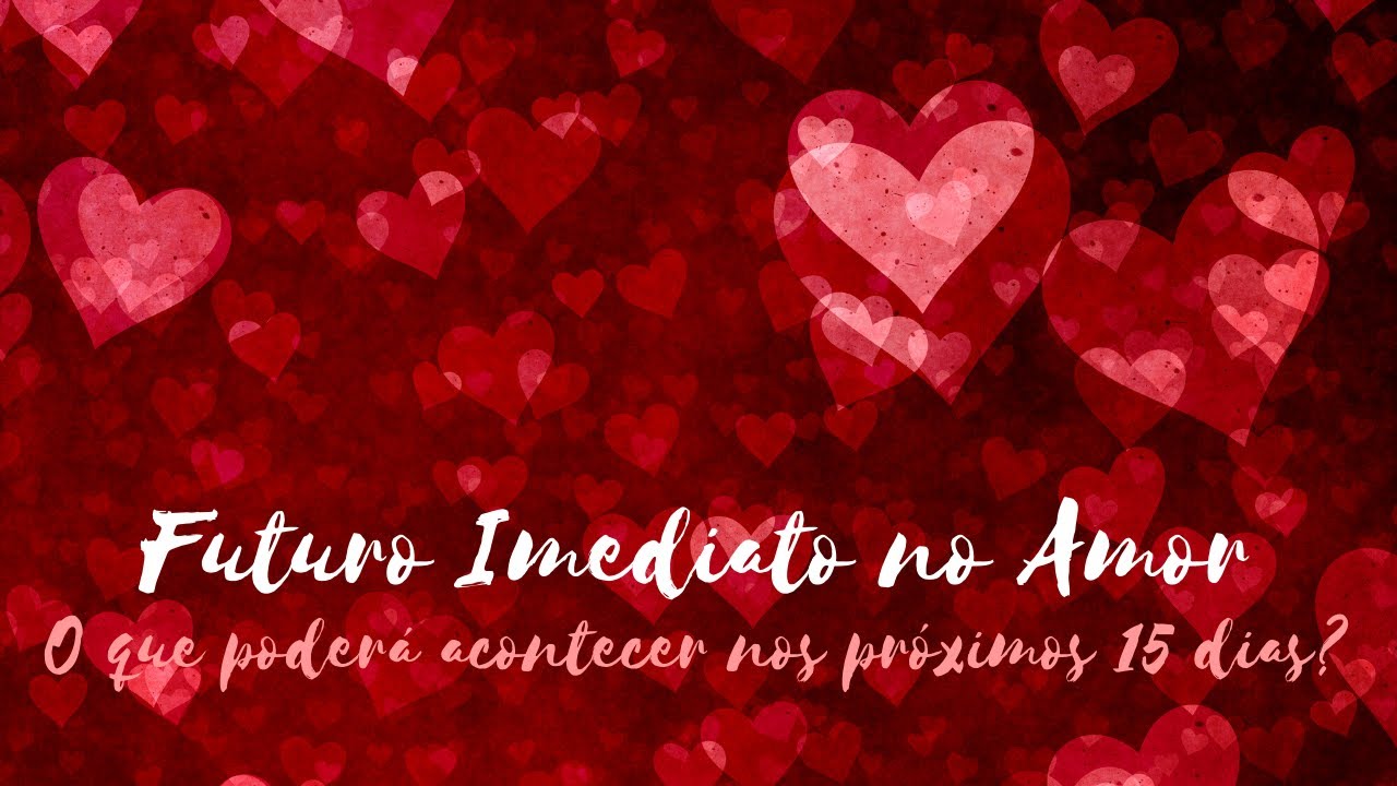 Futuro Imediato no Amor: O que pode acontecer nos próximos 15 dias?