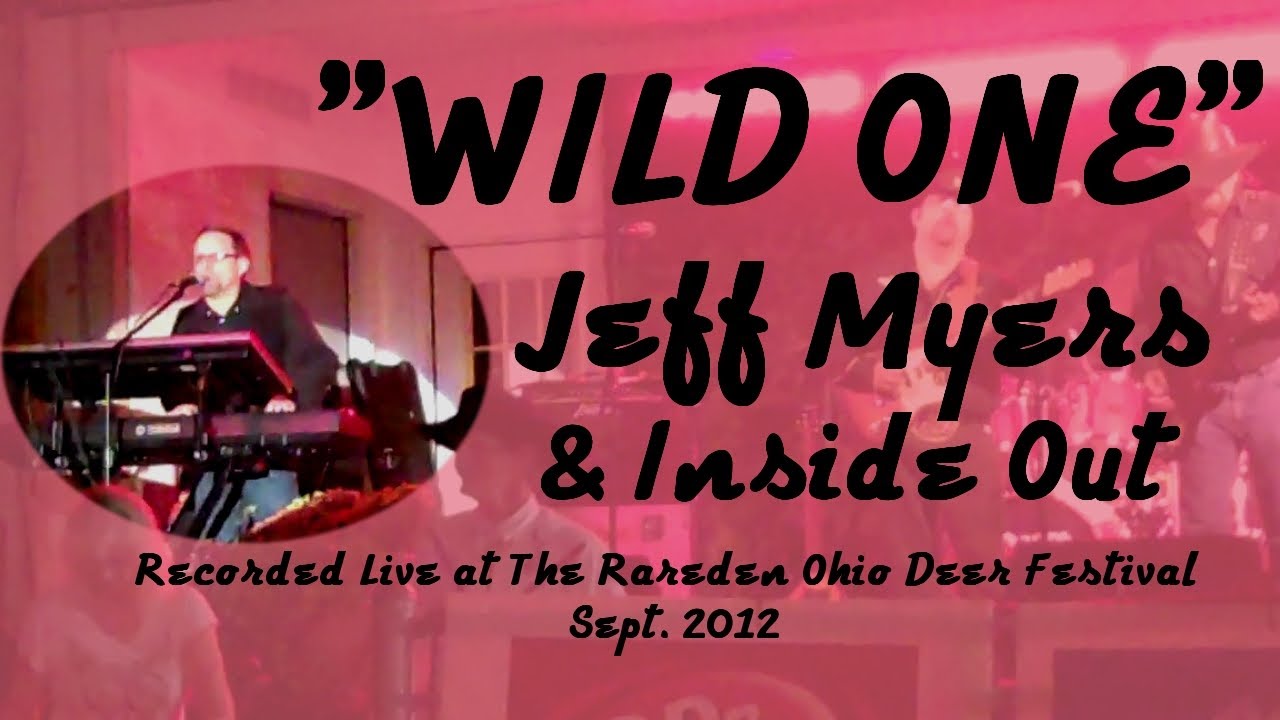 Wild One  -- Jeff Myers & Inside Out