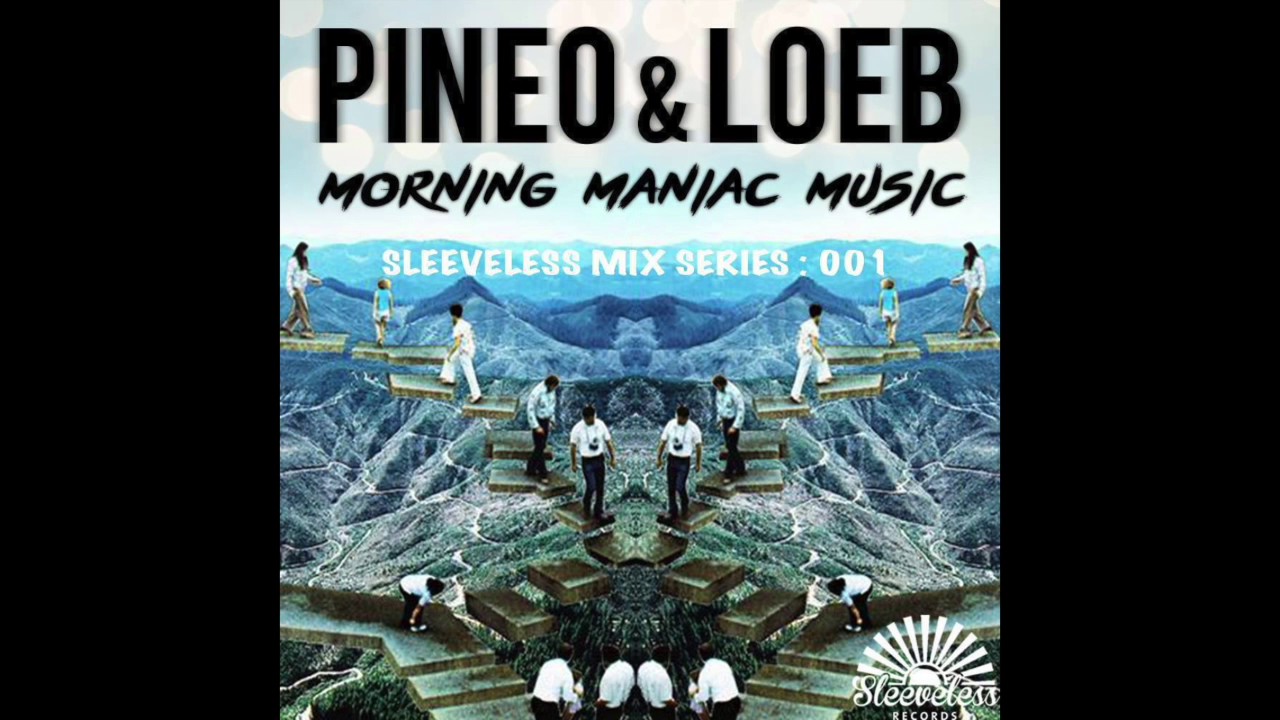 Morning Maniac Music (Classic Rock Remix Experience) - PINEO & LOEB