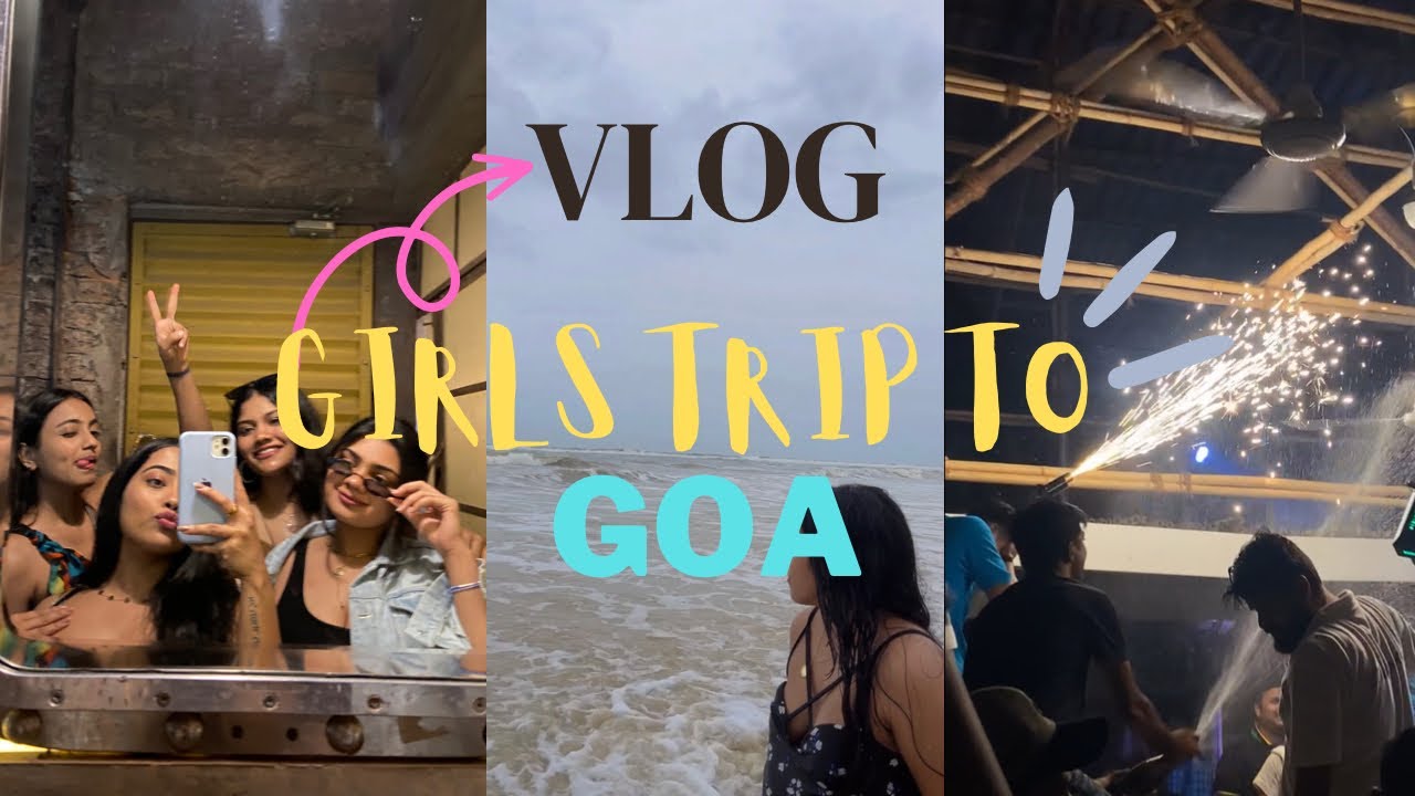 GOA VLOG ||  GIRLS TRIP || OLIVIA JOSEPH