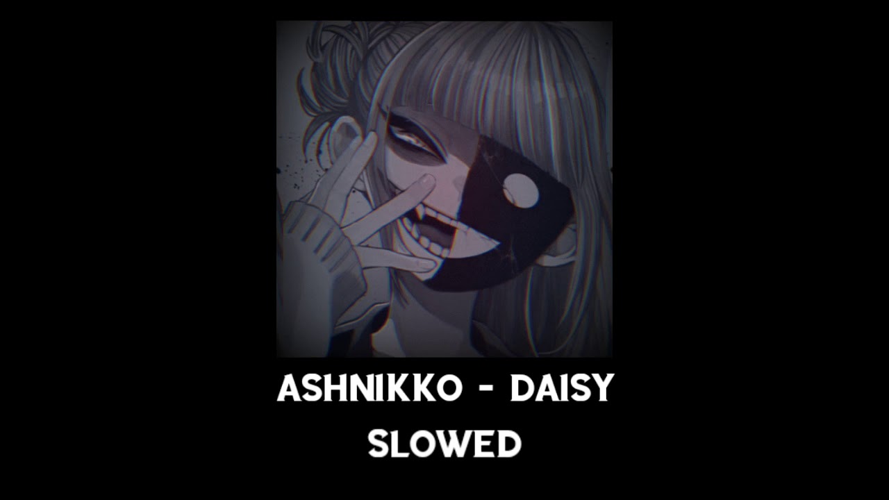 Asknikko - Daisy [SLOWED]