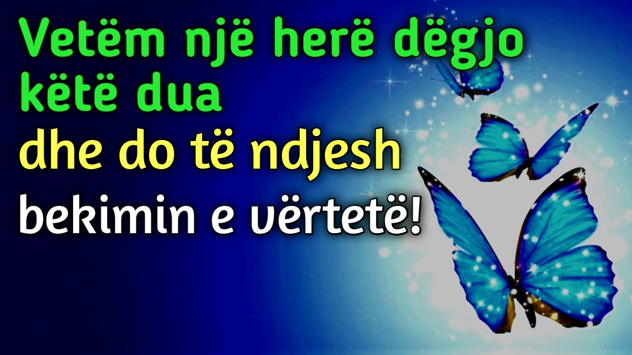 Vetëm 1 herë dëgjo këtë dua sot dhe do të shohësh ndryshimin në jetën tënde!