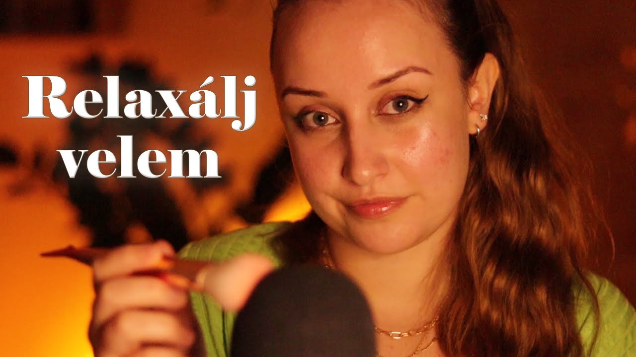 Relaxálj Velem🫶🏻 Magyar ASMR