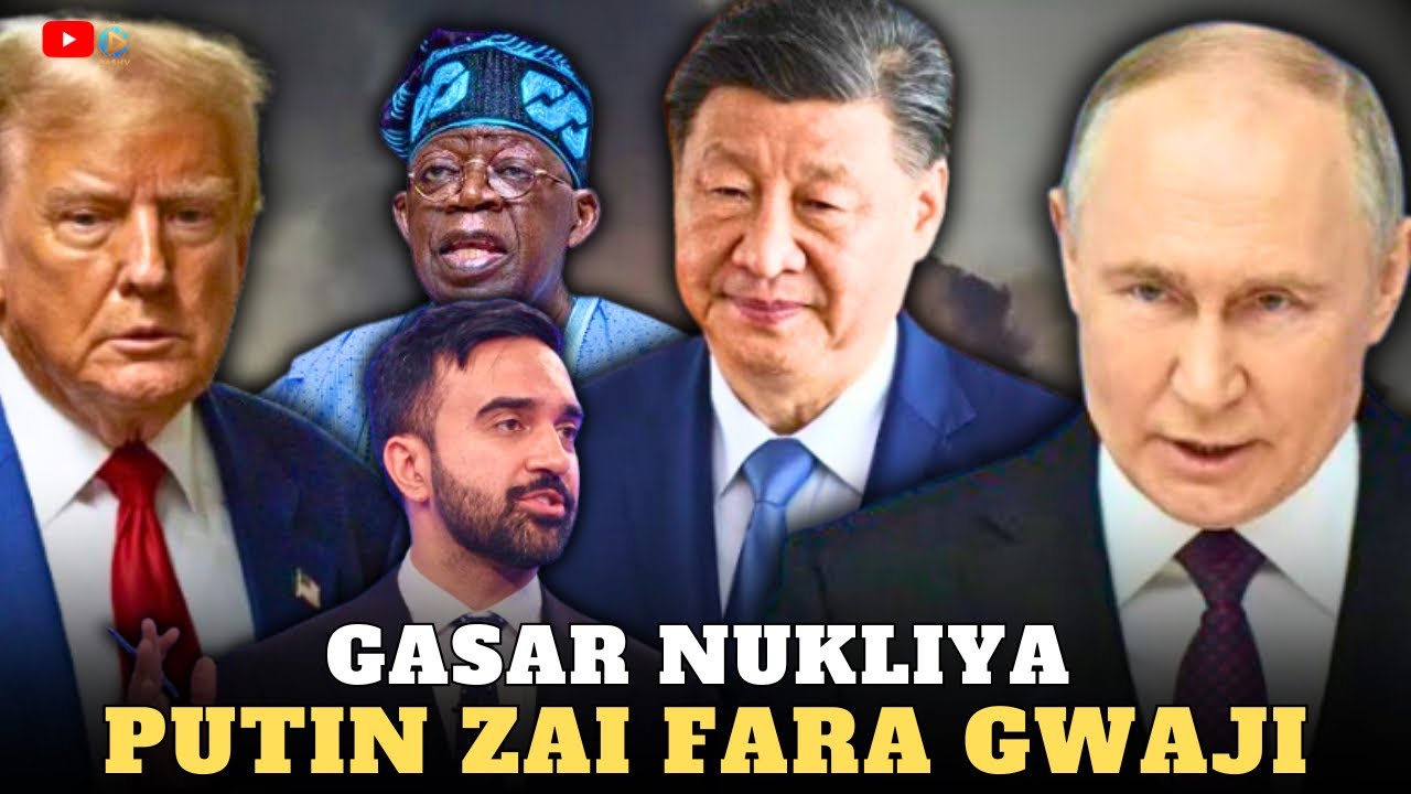 🚨Putin ya bada umarnin gwajin makamin Nukiliya | Musulmi ya zama gwamna a New York | 🇨🇳🇳🇬🇺🇸
