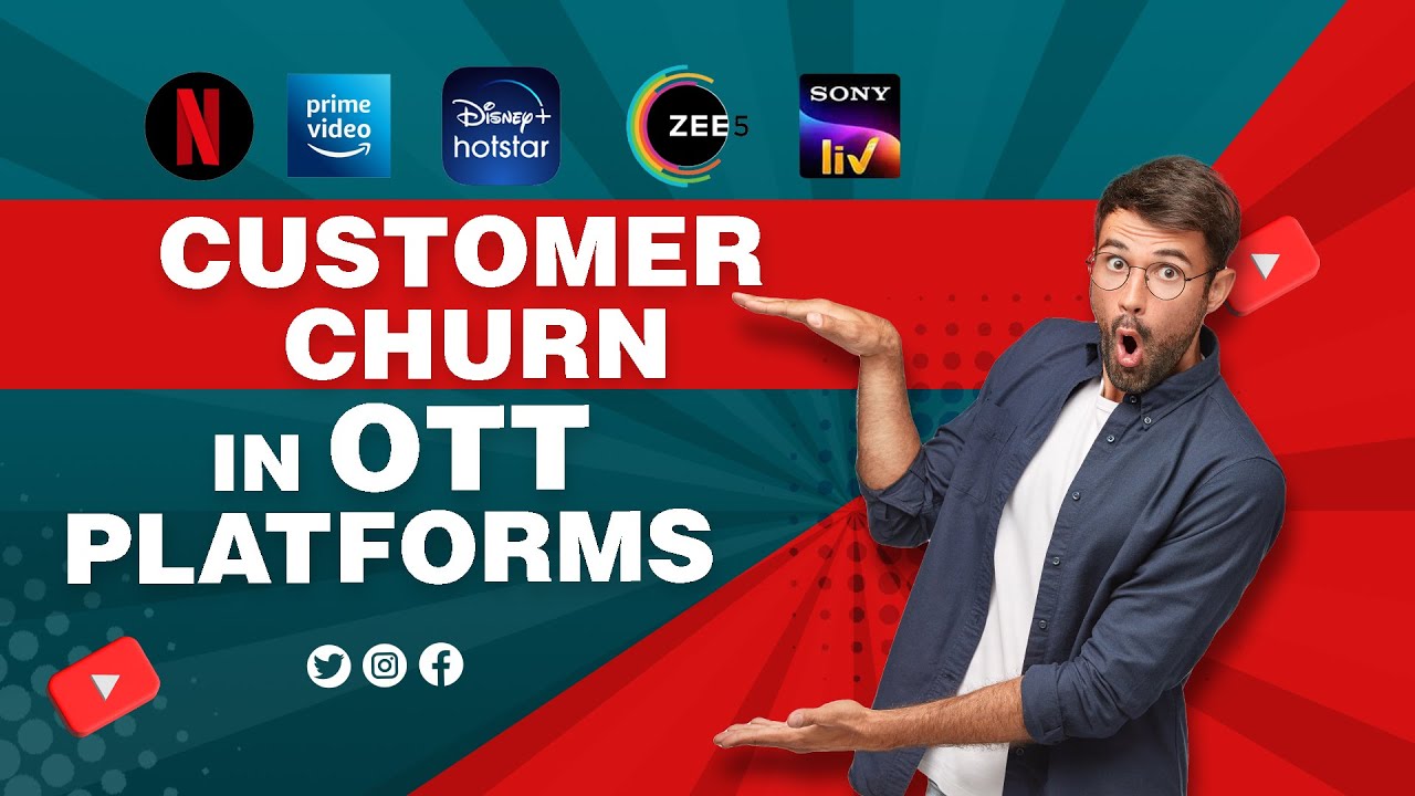 Customer Churn in OTT platforms