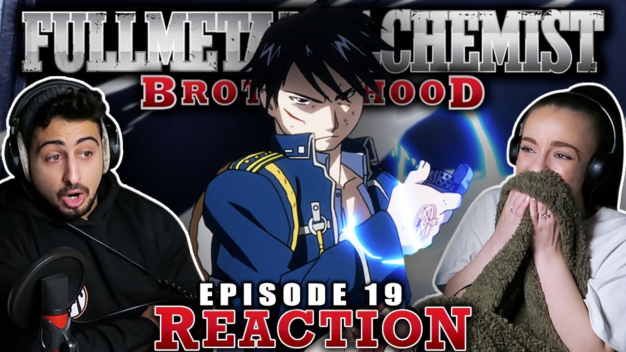 MUSTANG GOES OFF!! 🔥 Fullmetal Alchemist: Brotherhood Episode 19 REACTION! | 