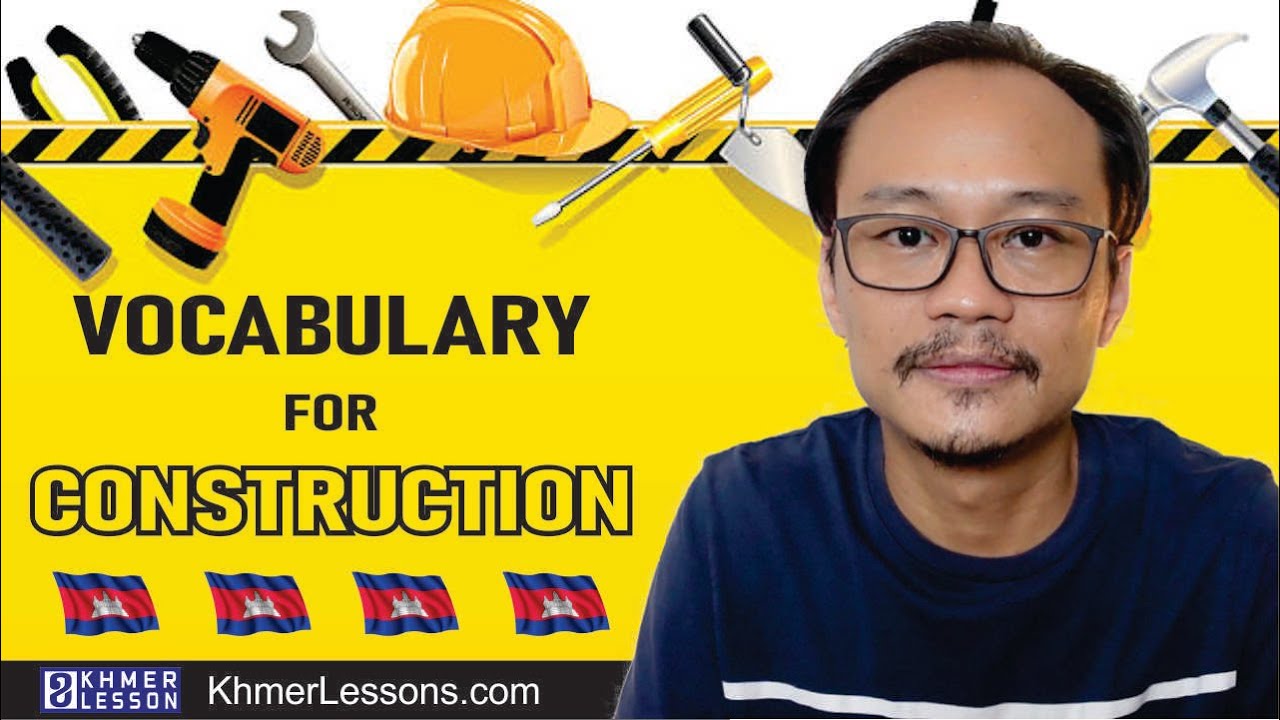 Khmer Vocabulary for Construction