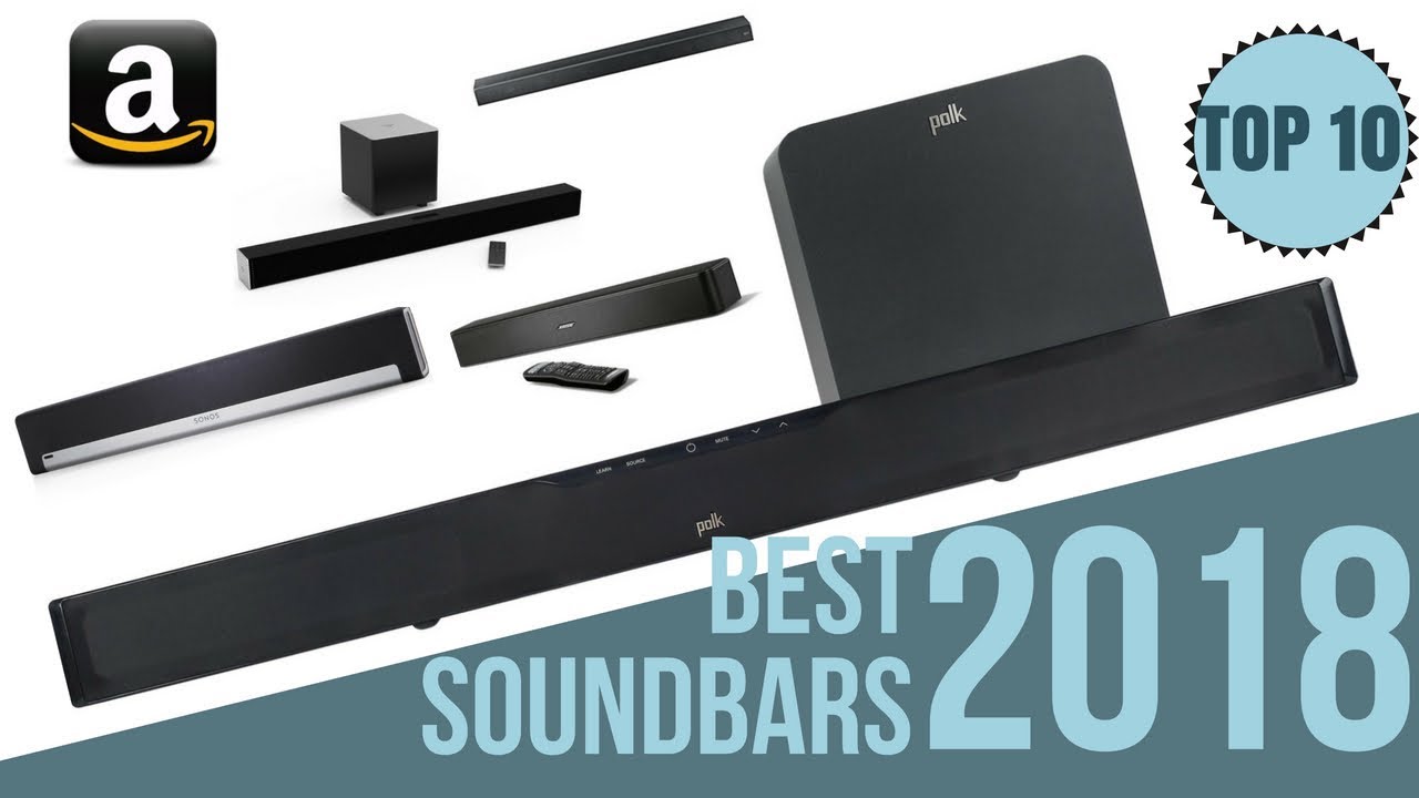 10 Best Soundbars on Amazon 2018 | Top 10 Sound Bars in 2018 (Buying Guide)