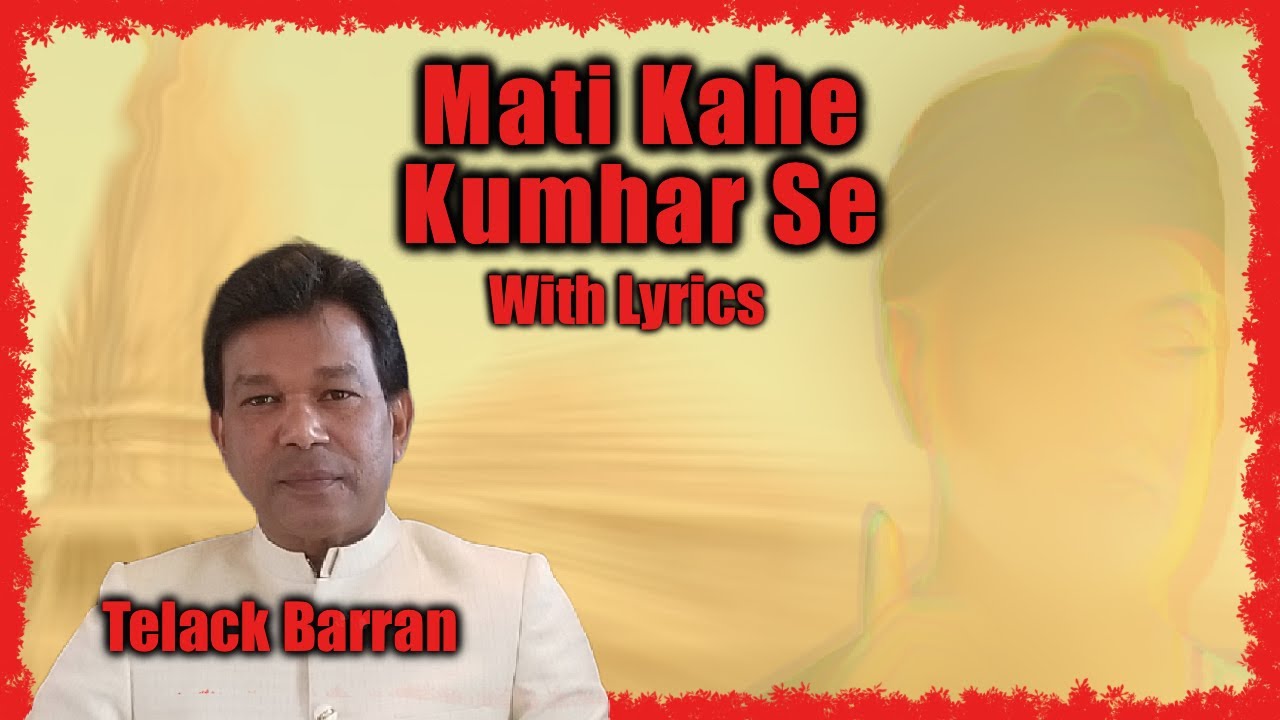 Mati Kahe Kumhar Se (Telack Barran Remix) - A Journey to Enlightenment