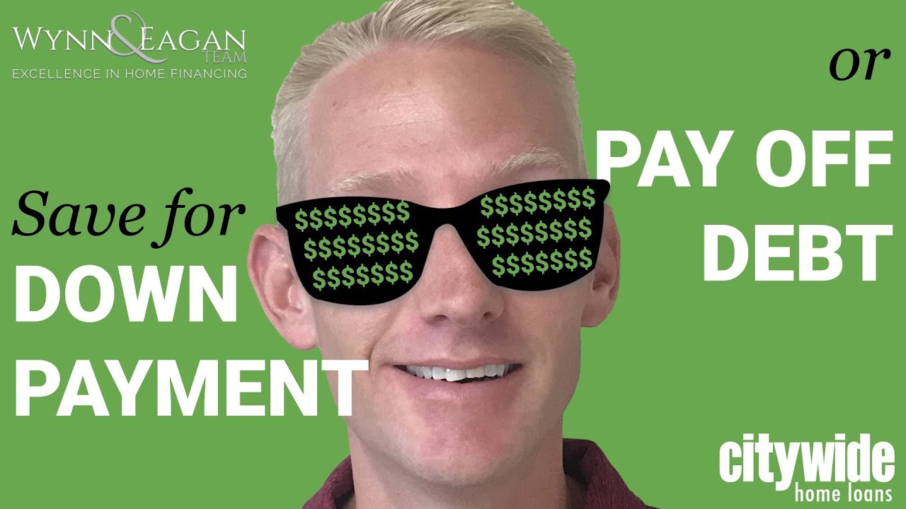Buying a Home - Save for Down Payment or Pay Off Debt