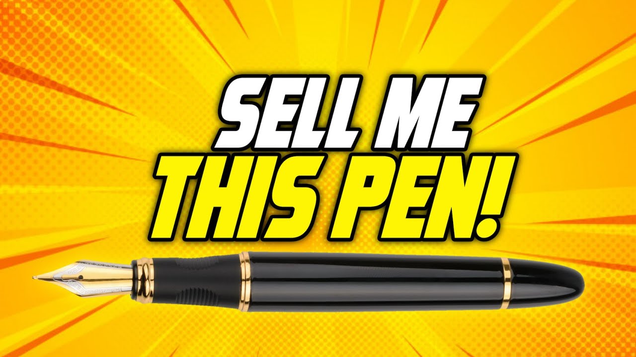 SELL ME THIS PEN! (The PERFECT 