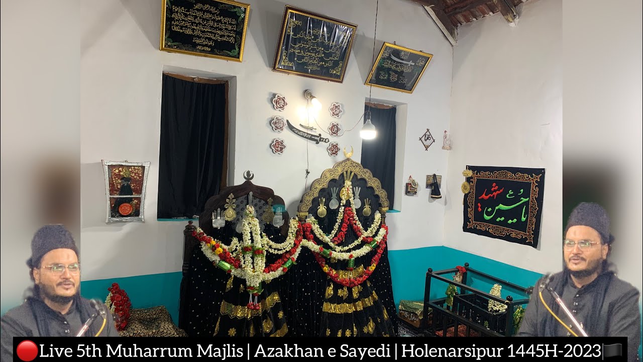 🔴Live 5th Muharrum Majlis | Azakhan e Sayedi | Holenarsipur 1445H-2023🏴