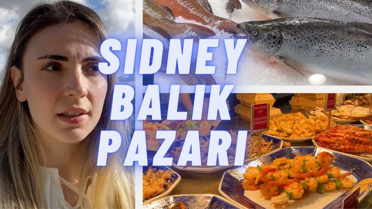 SIDNEY BALIK PAZARINDAYIZ! - Sidney sokak lezzetleri