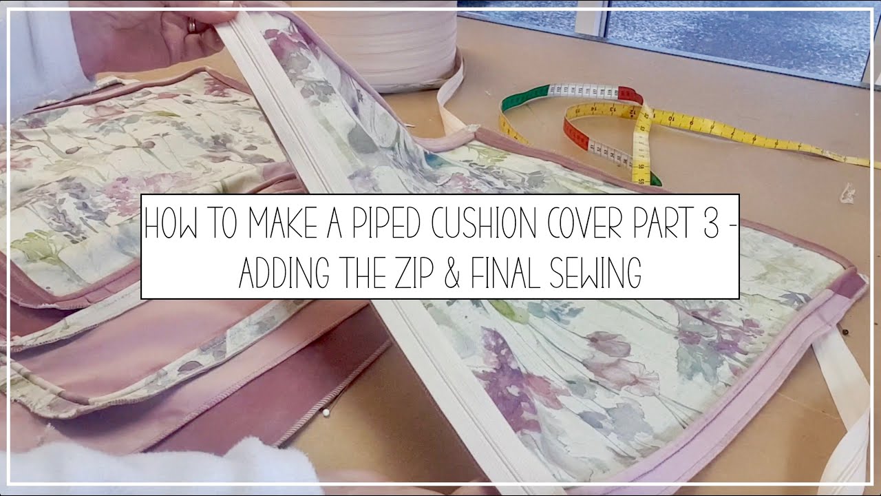 How to make a piped cushion cover Part 3 - Adding the Zip | The Make Room