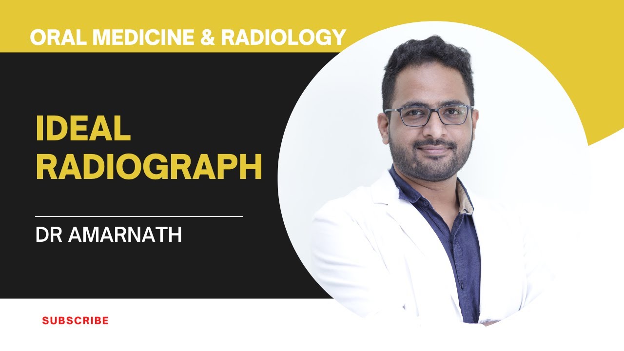 Ideal Radiograph|Dr Amar Nath|Senior Lecturer|Oral Medicine & Radiology|MESDC