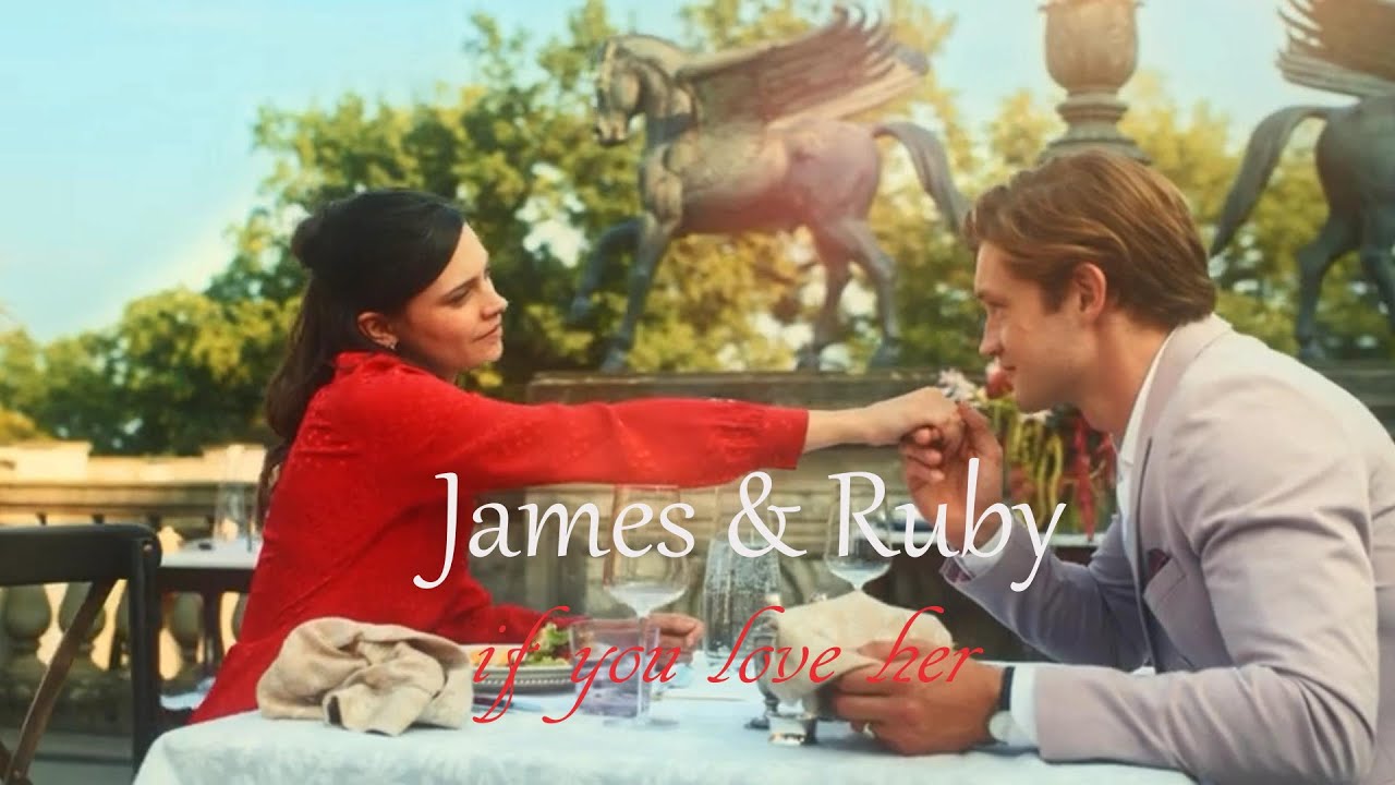 James & Ruby ( if you love her )