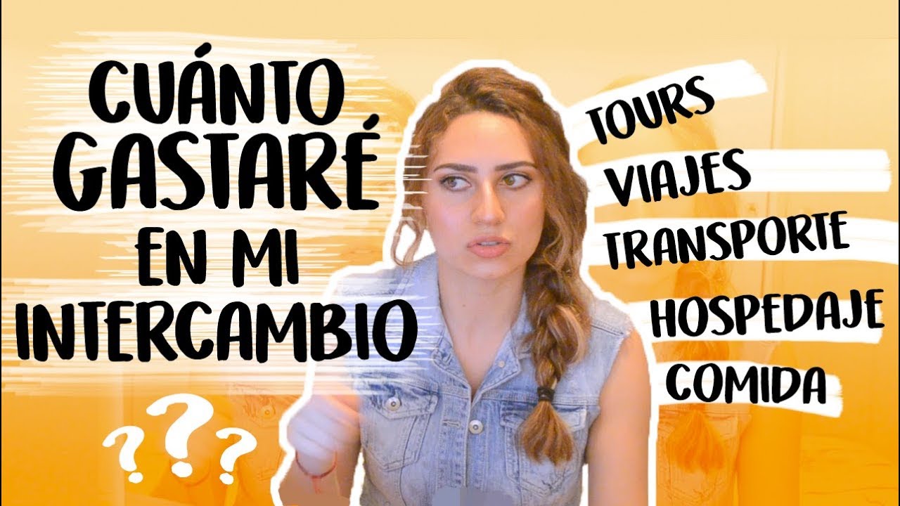 Lo que debes tomar en cuenta ($$$) en tu intercambio✈️ | Salma Gayro💋