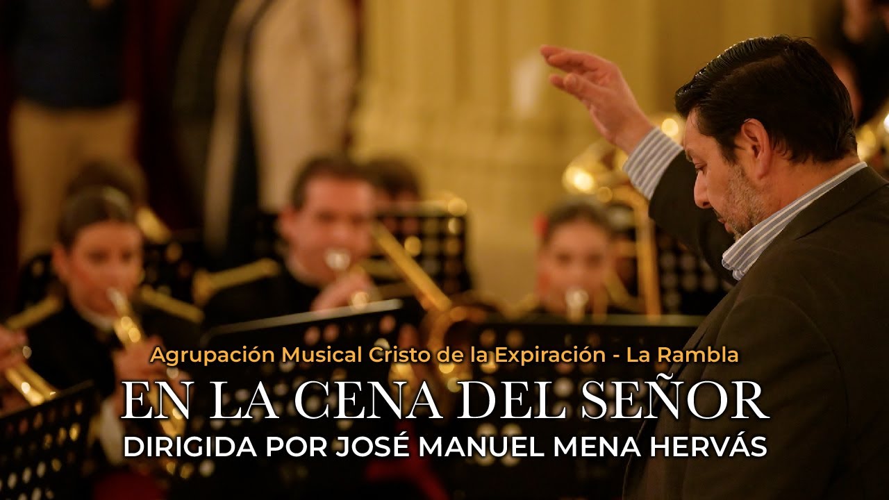 EN LA CENA DEL SEÑOR | AM Cristo de la Expiración - La Rambla