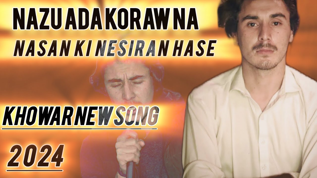 Nazu Ada Koraw Na || Rizwan Hussain Rizvi Khowar Latest Song 2024 || Latest Program 2024