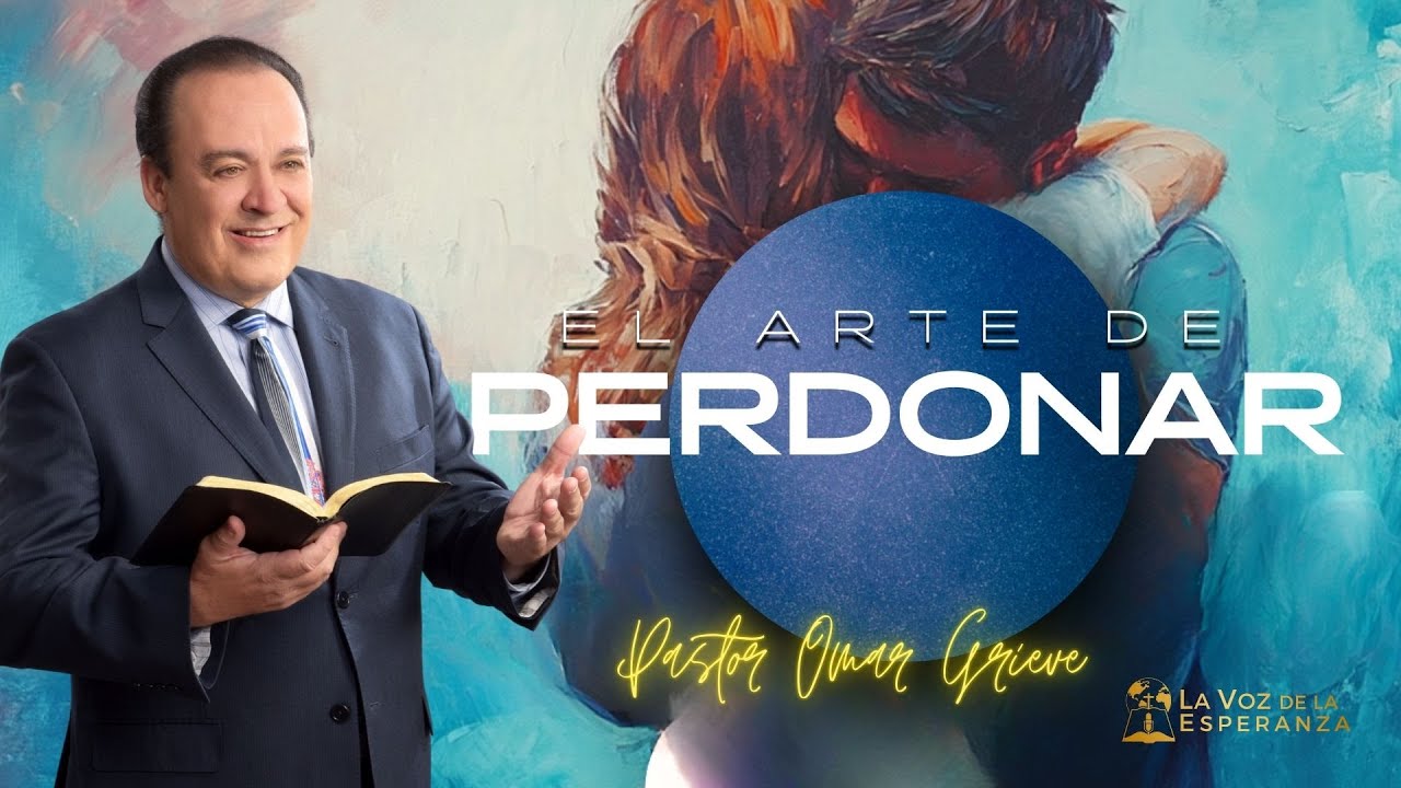 Sermon: El Arte de Perdonar | Descubra la Biblia | La Voz de la Esperanza