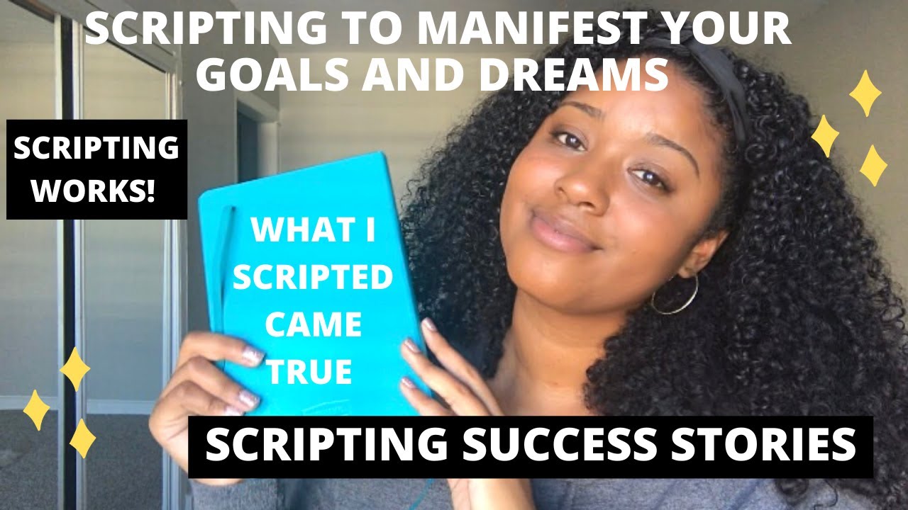 MY SCRIPTING SUCCESS STORIES - SCRIPTING AND THE LAW OF ATTRACTION