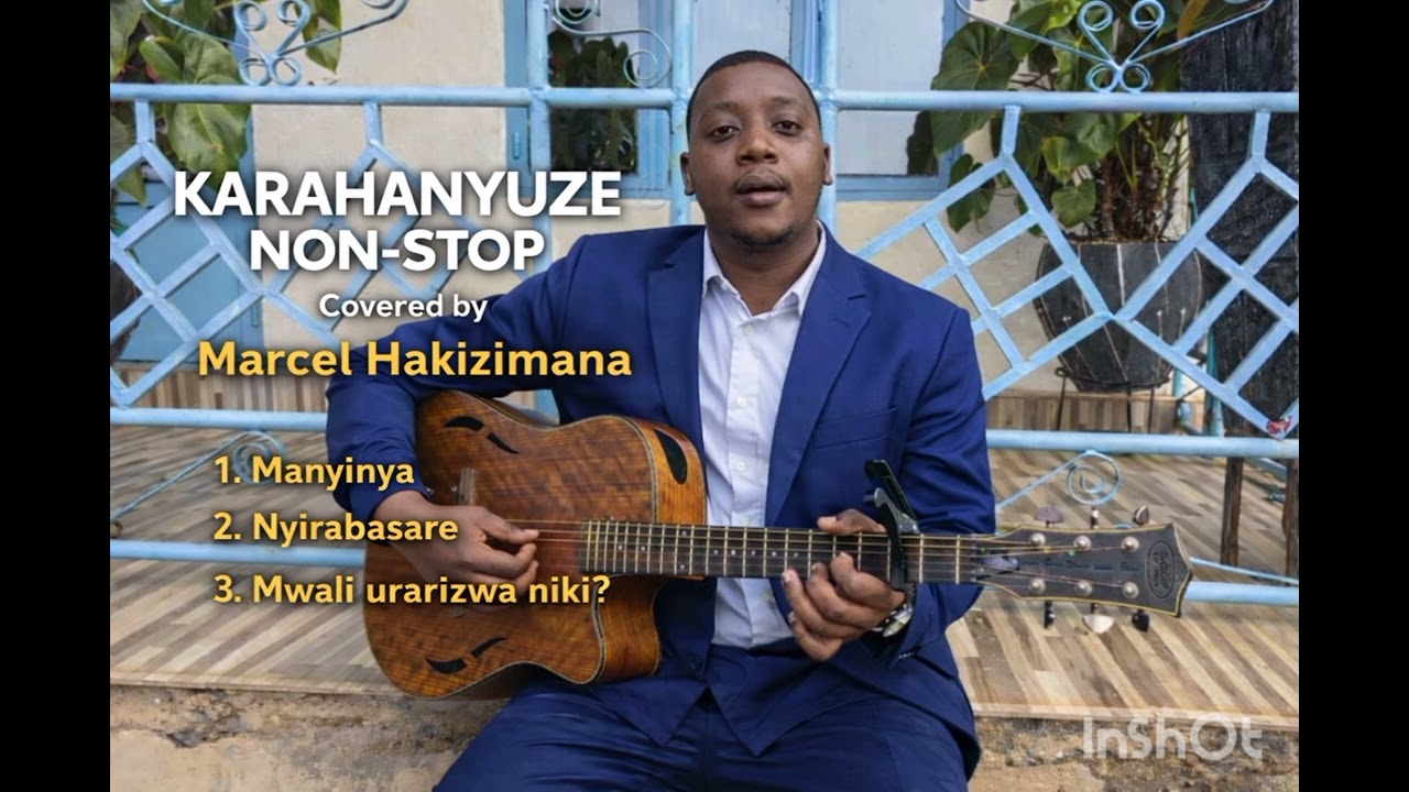 Ngiyo Playlist ya karahanyuze zasubiwemo na marcel