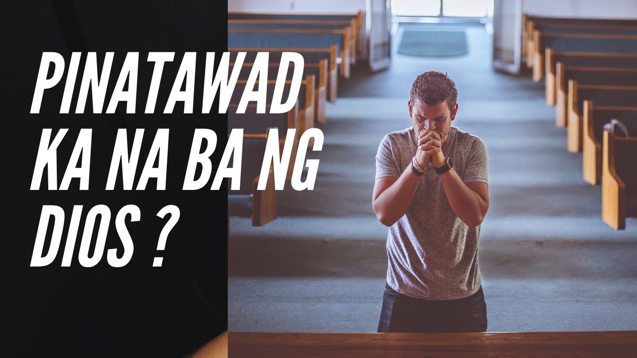 Napatawad Na Ba Tayo ng Dios