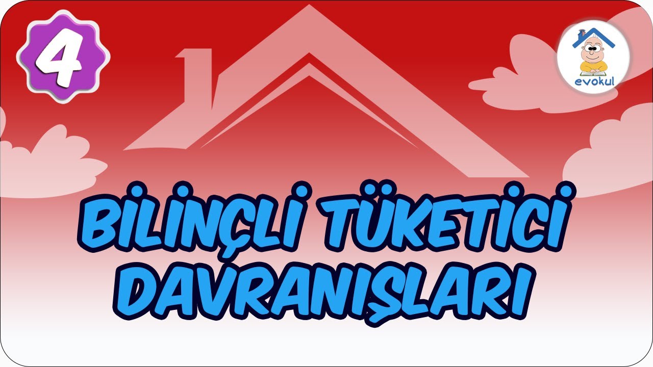 Bilinçli Tüketici Davranışları | 4.Sınıf #uzaktanegitim #evokul Kampı