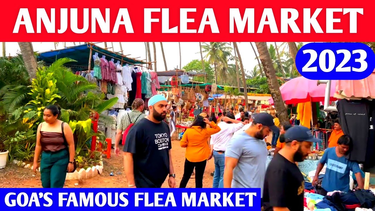 Anjuna Flea Market Goa | Wednesday Flea Market Anjuna Goa 2023 | Goas Famous Flea Market