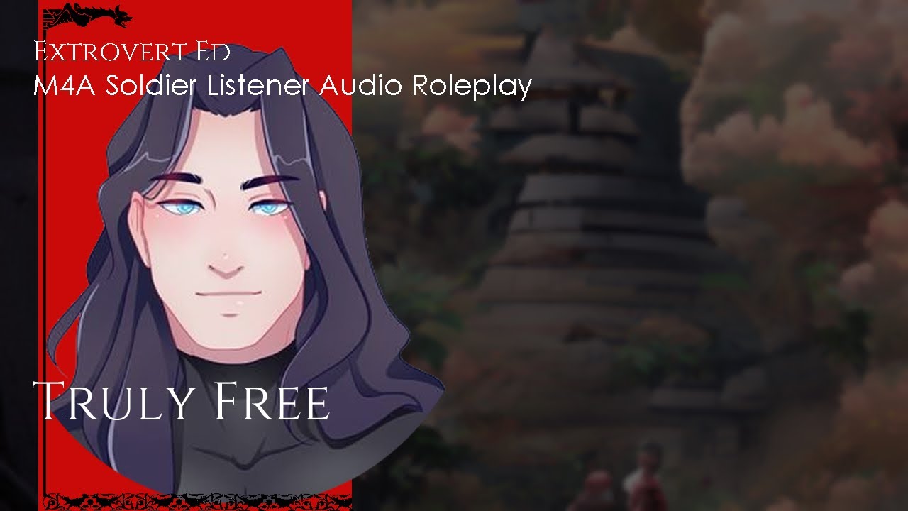Truly Free [sfw] [m4a] [soldier listener] [fantasy] [coming to terms] [enemies to ???]
