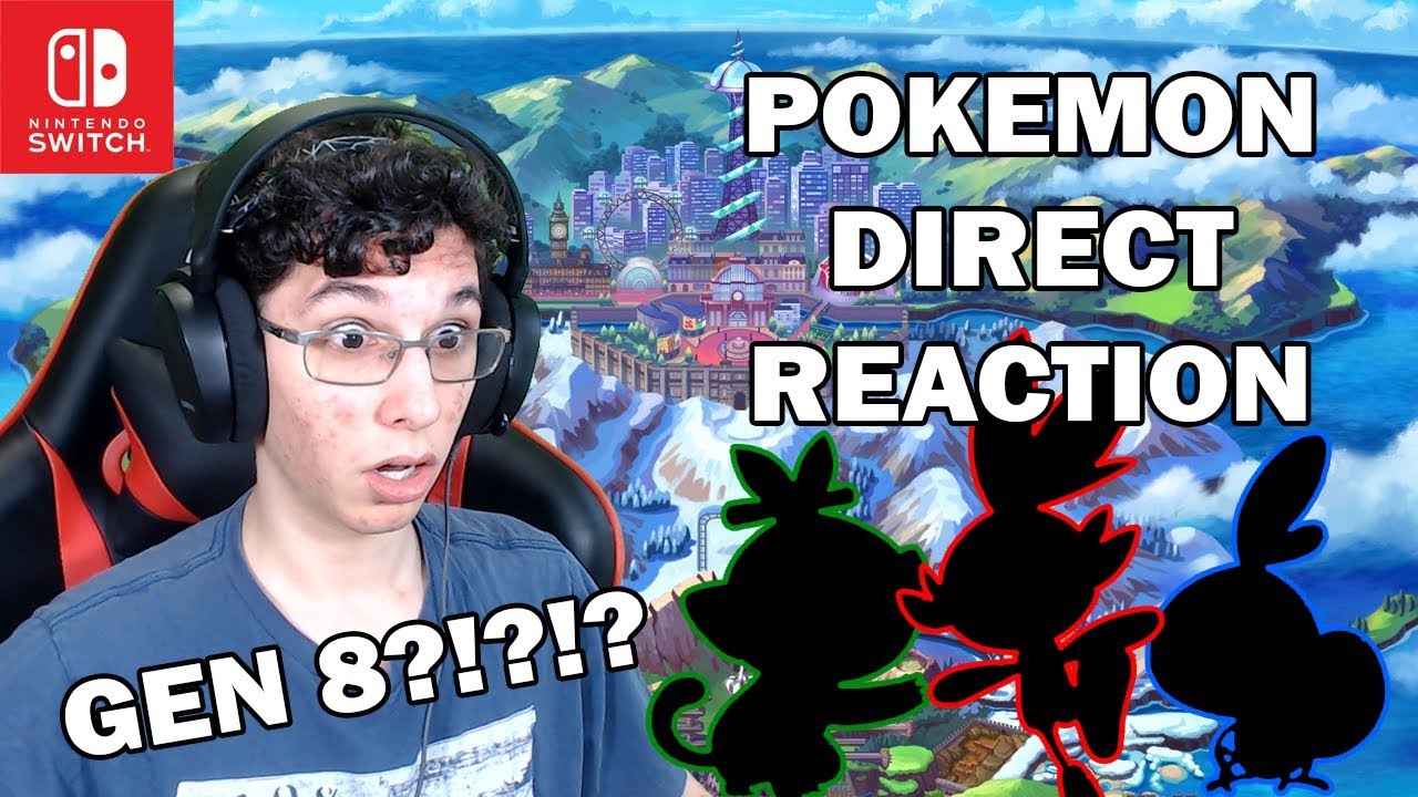 GEN 8 REVEALED?!?! - POKEMON SWORD AND SHIELD DIRECT REACTION