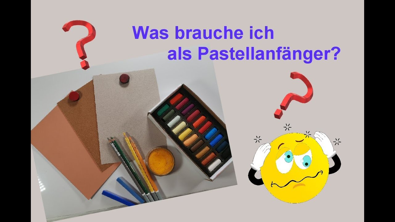 Was brauche ich als Pastellanfänger für Material?