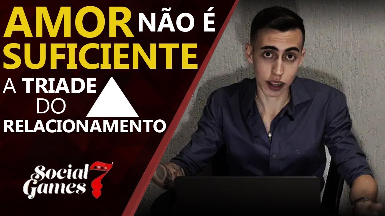 Amor.. NÃO é o suficiente! A tríade do relacionamento | Gustavo Gambit
